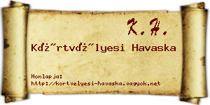 Körtvélyesi Havaska névjegykártya